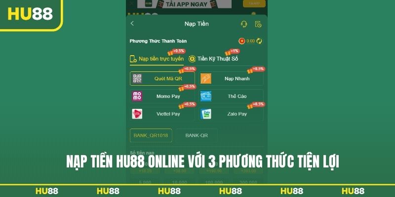 Nạp tiền HU88 online với 3 phương thức tiện lợi